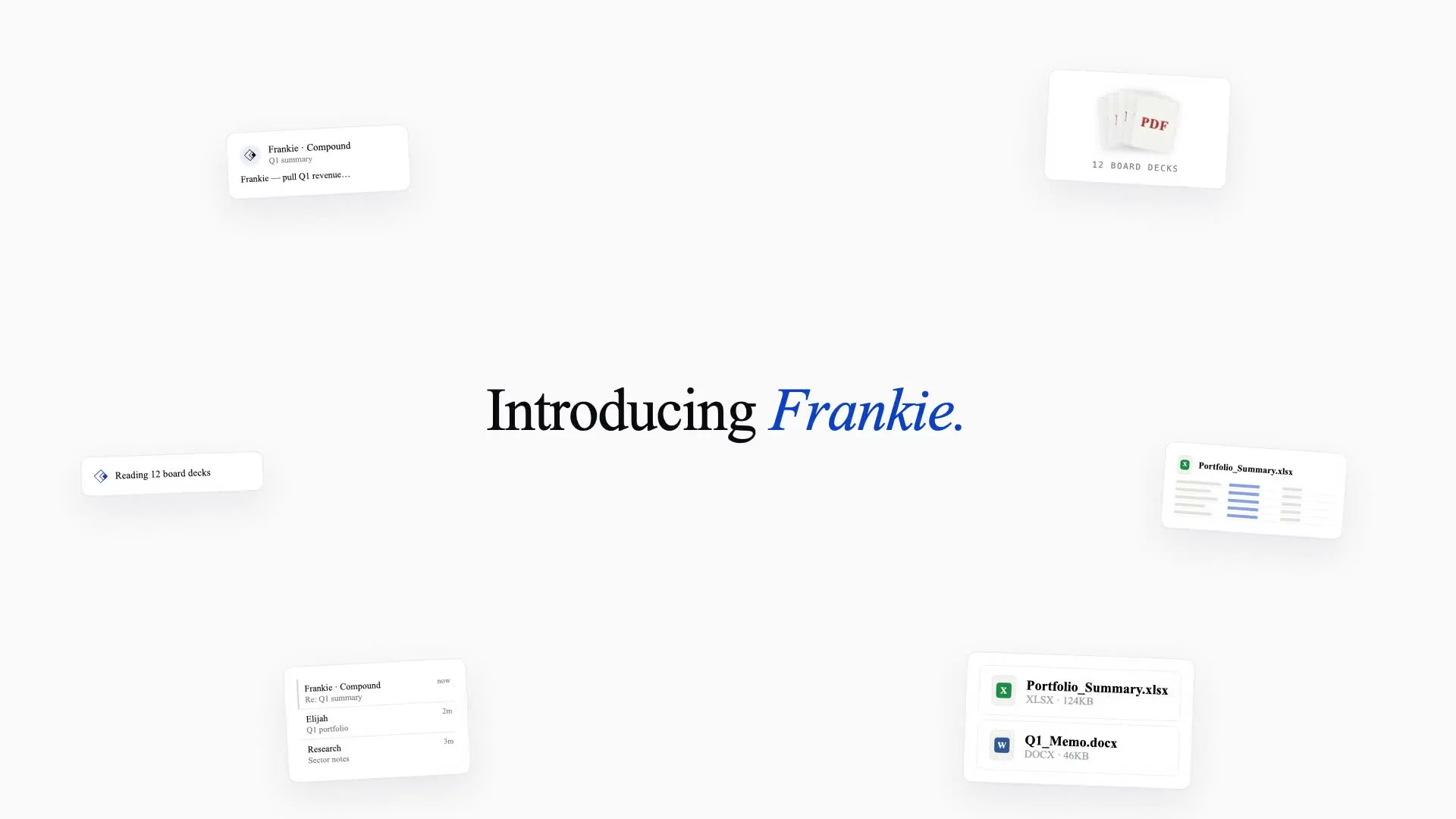 The words "Introducing Frankie" surrounded by an email thread, a stack of board deck PDFs, and finished Excel and Word files